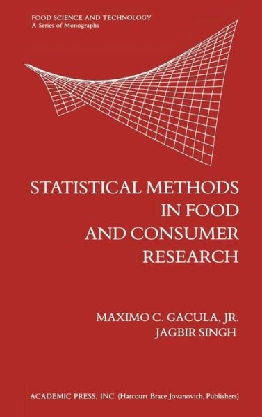 Cover for Maximo C. Gacula  Jr. · Statistical Methods in Food and Consumer Research (Food Science and Technology) (Hardcover Book) (1984)