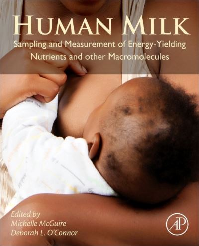 Cover for Michelle McGuire · Human Milk: Sampling and Measurement of Energy-Yielding Nutrients and Other Macromolecules (Pocketbok) (2020)