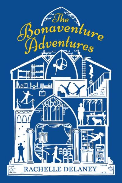 Cover for Rachelle Delaney · The Bonaventure Adventures (Hardcover Book) (2017)