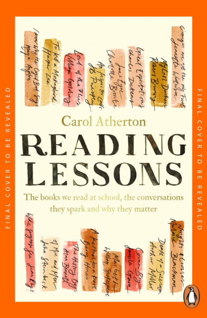 Cover for Carol Atherton · Reading Lessons: An English Teacher’s Love Letter to the Books that Shape Us (Paperback Book) (2025)