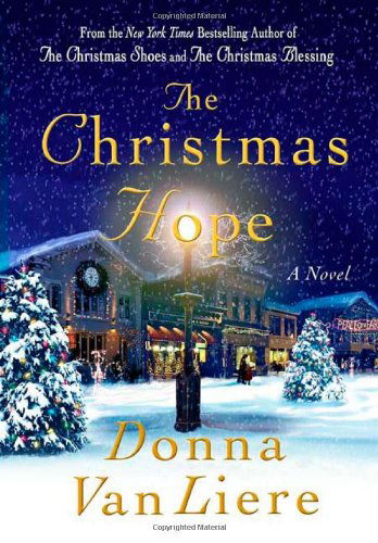 Cover for Donna Vanliere · The Christmas Hope (Christmas Hope Series #3) (Hardcover Book) (2005)