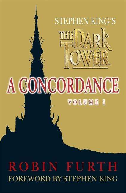 Cover for Robin Furth · Stephen King's The Dark Tower: A Concordance, Volume One (Paperback Book) (2005)