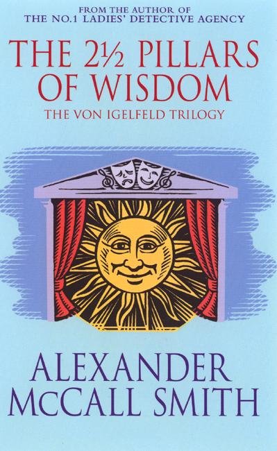 The 2  Pillars Of Wisdom - Alexander McCall Smith - Books - Little, Brown Book Group - 9780349118505 - November 11, 2004