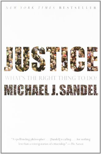 Cover for Michael J. Sandel · Justice: What's the Right Thing to Do? (Taschenbuch) [Reprint edition] (2010)