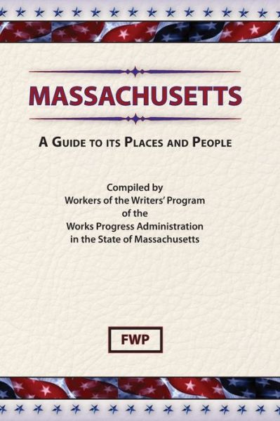 Cover for Federal Writers Project · Massachusetts (Book) (1939)