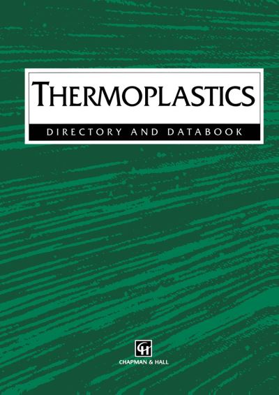 Thermoplastics Directory and Databook - D.p. Bashford - Books - Chapman and Hall - 9780412733505 - October 31, 1996