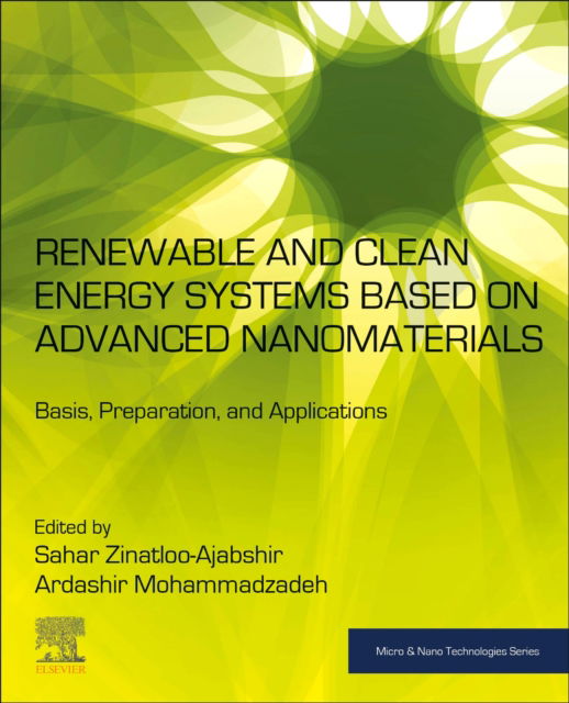 Cover for Renewable and Clean Energy Systems Based on Advanced Nanomaterials: Basis, Preparation, and Applications - Micro &amp; Nano Technologies (Paperback Book) (2024)