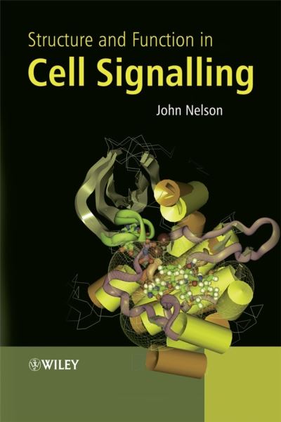 Cover for John Nelson · Structure and Function in Cell Signalling (Hardcover Book) (2008)