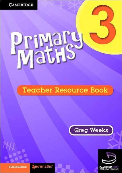 Cover for Greg Weeks · Primary Maths Teacher's Resource Book 3 - Cambridge Primary Maths Australia (Taschenbuch) (2011)