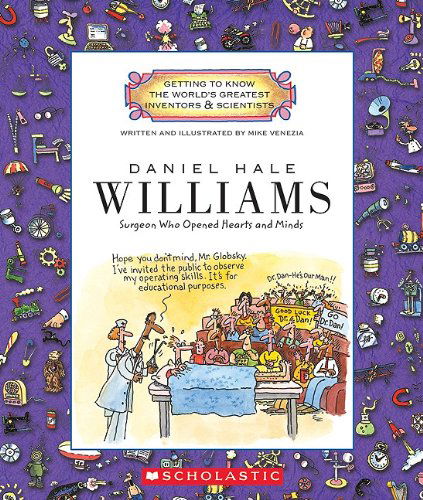 Cover for Mike Venezia · Daniel Hale Williams (Getting to Know the World's Greatest Inventors &amp; Scientists) (Paperback Book) [Reprint edition] (2010)