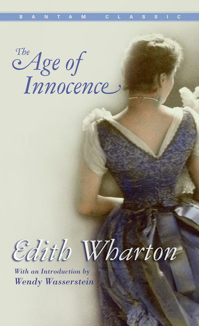 The Age of Innocence - Edith Wharton - Books - Random House USA Inc - 9780553214505 - 1996