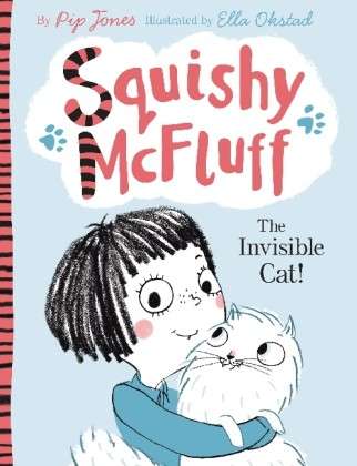 Squishy McFluff: The Invisible Cat! - Squishy McFluff the Invisible Cat - Pip Jones - Bøger - Faber & Faber - 9780571302505 - 6. februar 2014