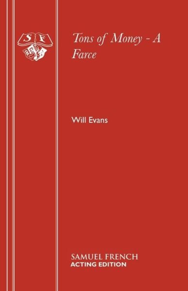 Cover for Will Evans · Tons of Money: Play - Acting Edition S. (Paperback Book) (1999)