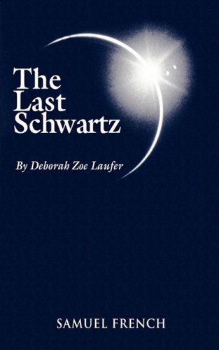 Cover for Deborah Zoe Laufer · The Last Schwartz (Paperback Book) (2008)