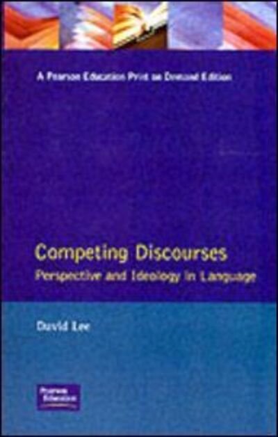 Cover for David Lee · Competing Discourses: Perspective and Ideology in Language - Real Language Series (Paperback Book) (1992)