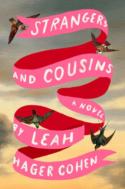 Strangers And Cousins: A Novel - Leah Hager Cohen - Books - Penguin Putnam Inc - 9780593083505 - May 14, 2019