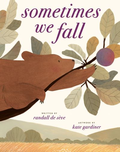 Sometimes We Fall - Randall de Sève - Livros - Random House Children's Books - 9780593645505 - 6 de agosto de 2024