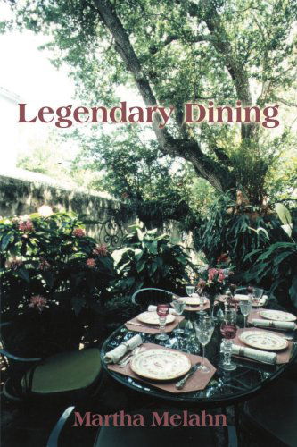 Cover for Martha Melahn · Legendary Dining (Paperback Book) (2000)