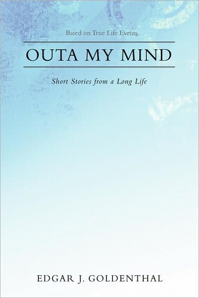 Cover for Edgar Goldenthal · Outa My Mind (Paperback Book) (2008)