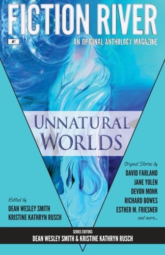 Cover for Leah Cutter · Fiction River: Unnatural Worlds (Fiction River: an Original Anthology Magazine) (Volume 1) (Taschenbuch) (2013)