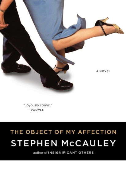 Cover for Stephen McCauley · The Object of My Affection (Paperback Book) [Original edition] (1991)