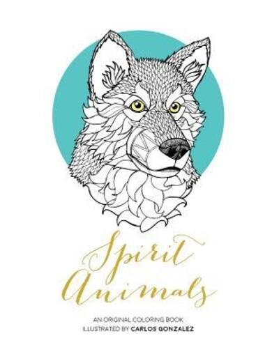 Cover for Carlos Gonzalez · Spirit Animals (Paperback Bog) (2015)