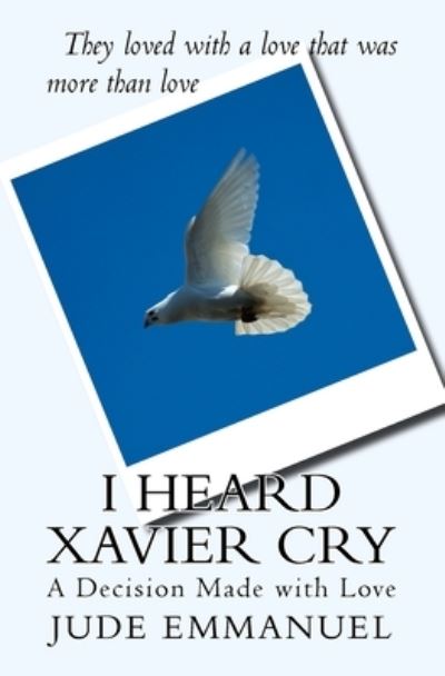 Cover for Tahiti Marie · I Heard Xavier Cry (Paperback Book) (2016)