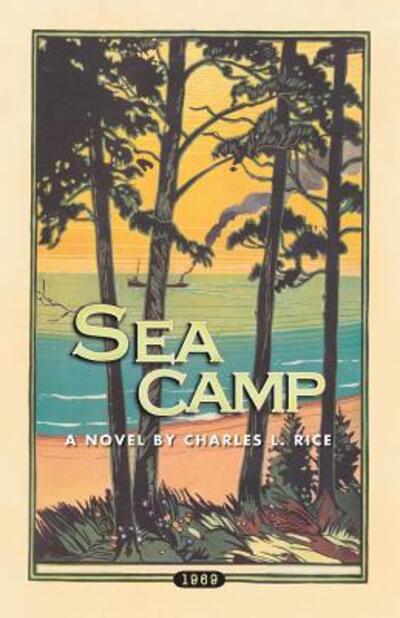 Cover for Charles L. Rice · Sea Camp (Paperback Book) (2018)