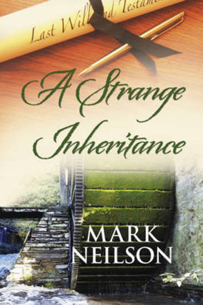 Cover for Mark Neilson · A Strange Inheritance (Hardcover Book) (2012)