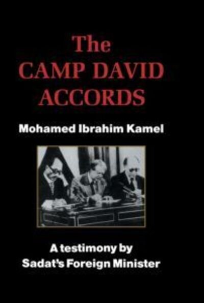 Cover for Mohamed Ibrahim Kamel · The Camp David Accords (Hardcover Book) (1986)