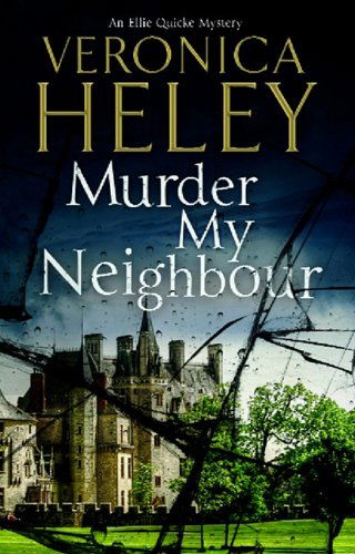 Cover for Veronica Heley · Murder My Neighbour - An Ellie Quicke Mystery (Inbunden Bok) [Main edition] (2011)