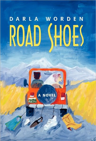 Cover for Darla Worden · Road Shoes (Hardcover Book) (2001)