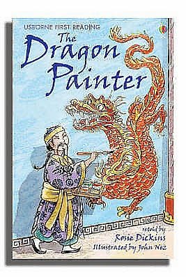 Cover for Rosie Dickins · Dragon Painter - First Reading Level 4 (Hardcover Book) (2006)