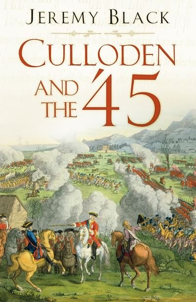 Cover for Jeremy Black · Culloden and the '45 (Taschenbuch) (2021)