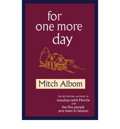 For One More Day - Mitch Albom - Livros - Little, Brown Book Group - 9780751537505 - 6 de setembro de 2007