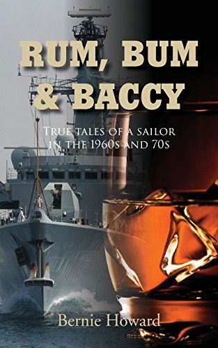 Cover for Bernie Howard · RUM, BUM and BACCY (Book) (2015)