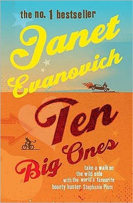 Ten Big Ones: A witty crime adventure filled with high-stakes suspense - Janet Evanovich - Livros - Headline Publishing Group - 9780755302505 - 6 de junho de 2005