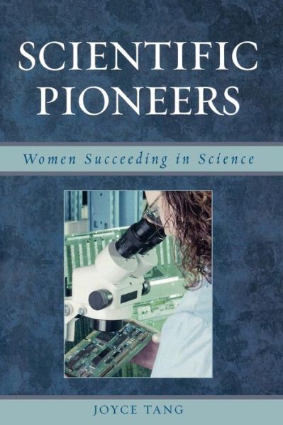 Cover for Joyce Tang · Scientific Pioneers: Women Succeeding in Science (Paperback Book) (2006)