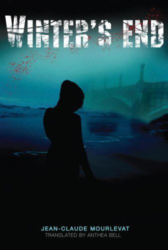 Cover for Jean-claude Mourlevat · Winter's End (Inbunden Bok) [First edition] (2009)