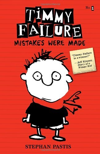Cover for Stephan Pastis · Timmy Failure: Mistakes Were Made (Gebundenes Buch) (2013)
