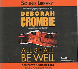 Cover for Deborah Crombie · All Shall Be Well (Duncan Kincaid / Gemma James Novels) (CD) [Unabridged edition] (2005)