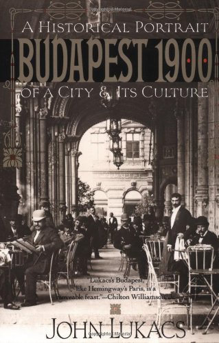 Cover for Lukacs · Budapest 1900 (Taschenbuch) [Reprint edition] (1994)