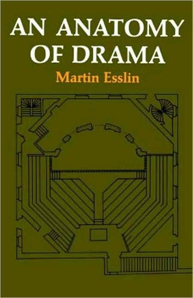 Cover for Martin Esslin · An Anatomy of Drama (Taschenbuch) (1977)
