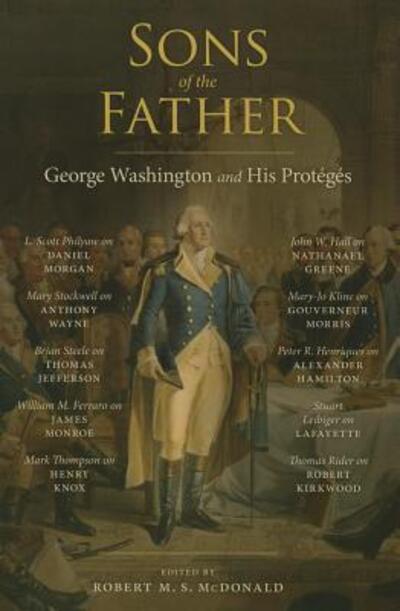Cover for Robert M S Mcdonald · Sons of the Father: Geoarge Washington and His Proteges - Jeffersonian America (Paperback Bog) (2015)