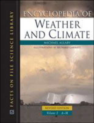 Encyclopedia of Weather and Climate - Michael Allaby - Książki - Facts On File Inc - 9780816063505 - 1 lipca 2007