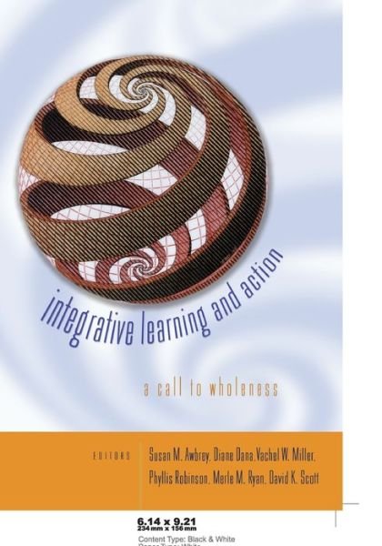 Cover for Integrative Learning and Action: A Call to Wholeness - Studies in Education and Spirituality (Taschenbuch) (2006)