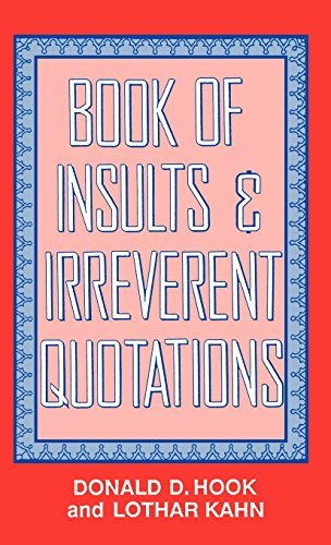 Book of Insults & Irreverent Quotations - Lothar Kahn - Boeken - Jonathan David Co., Inc - 9780824602505 - 5 mei 1980