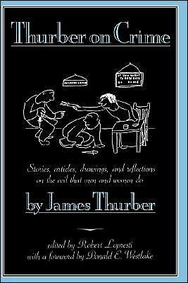 Cover for James Thurber · Thurber on Crime (Gebundenes Buch) [First edition] (1992)