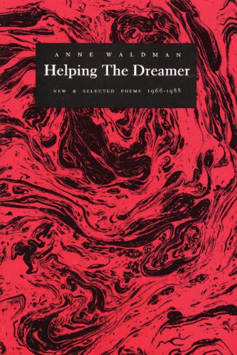 Helping the Dreamer - Anne Waldman - Książki - Coffee House Press - 9780918273505 - 21 września 1989