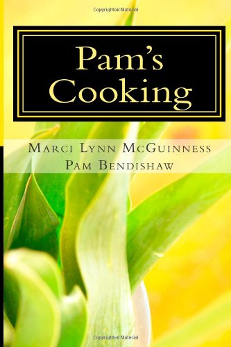 Cover for Marci Lynn Mcguinness · Pam's Cooking (Pocketbok) (2013)